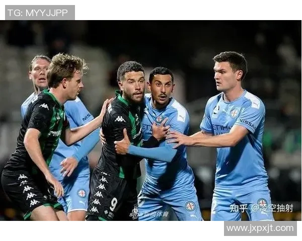 墨尔本城对西部联比赛分析与推荐策略分享 墨尔本城对西部联比赛分析与推荐策略分享